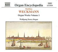 Wolfgang Zerer – Weckmann : Œuvres pour orgue Vol. 1 – Import