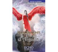 Wolfnight - L'élue d'Algatia - Chamalotte Johnson - ECHO Editions - broché - Roman