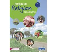 Wolfram Eilerts Kursbuch Religion Elementar 1: Arbeitsbuch für den Relig (Poche)