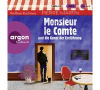 Koch,Wolfram - Monsieur le Comte und die Kunst der Entführung