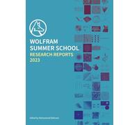 Wolfram Summer School Research Reports 2023