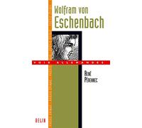 Wolfram von Eschenbach – Wolfram von Eschenbach – Éditions Belin