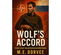 Wolf's Accord: Peace is just the battlefield between wars.