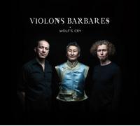 Violons Barbares - Wolf's Cry