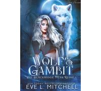 Wolf's Gambit: Ein paranormaler, romantischer Wolfshifter Roman