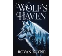 WOLF'S HAVEN: Cozy MM Wolf Shifter Small Town Romance Between Rival Alphas
