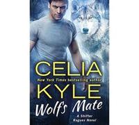 Wolf's Mate (The Shifter Rogue Series) - [Version Originale] Inconnu (Auteur)