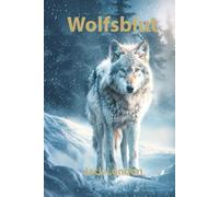 Wolfsblut: Illustrierte Neuausgabe