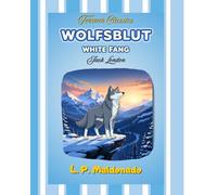 WOLFSBLUT: Illustriertes Kinderbuch in Anime-Stil.