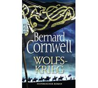 Bernard Cornwell, Karolina Fell – Wolfskrieg – Roman historique – Poche