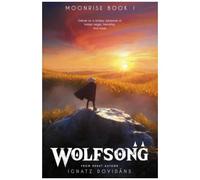 Wolfsong: 1 (Moonrise)