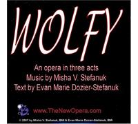 Wolfy an Opera in Three Short Acts