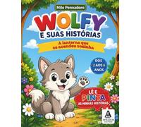 WOLFY E A SUAS HISTORIAS: A lanterna que se acendeu sozinha