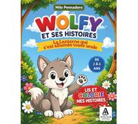 WOLFY ET SES HISTOIRES: La lanterne qui s’est allumée toute seule