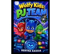 Wolfy Kids: PJ Team