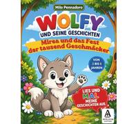 WOLFY UND IHRE GESCHICHTEN: Mirea und das Fest der tausend Geschmäcker
