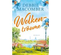 Wolkenträume Roman - Debbie Macomber - Blanvalet Taschenbuch Verlag - ebook (ePub) - Livre