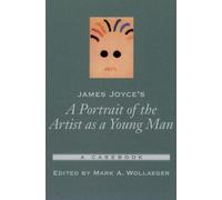 Wollaeger James Joyce's A Portrait of the Artist as a Young Man (Poche)