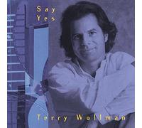 Wollman, Terry - Say Yes