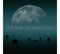 Wollo, Erik - The Shape of Time