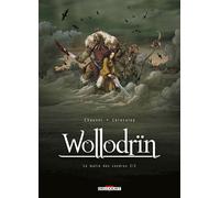 WOLLODRIN - Tome 02 LE MATIN DES CENDRES 2/2 Le matin des cendres 2/2 - David Chauvel - Delcourt - cartonné - Bande dessinée