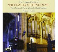 Wolstenholme, William - Organ Music of William Wolstenholme