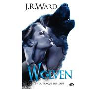 J.R. Ward – Wolven, Tome 2 : La Traque du loup – Roman – Poche – Milady