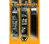 Wolverhampton Wanderers Fc - Wolverhampton Wanderers Fc - the Official History [Import anglais]