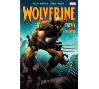 WOLVERINE: ENEMY OF THE STATE [NEW PRINTING 2]