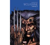 Wolverine : L'Arme X - Marvel - Les grandes sagas