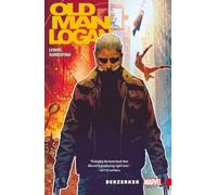 Wolverine: Old Man Logan Vol. 1: Berzerker