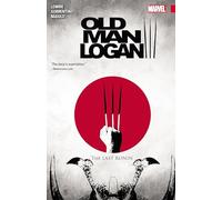Wolverine: Old Man Logan Vol. 3: The Last Ronin