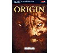 Wolverine: Origin: The True Story of Origin