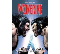 Wolverine T02 : Le retour de l'indigène Greg Rucka (Auteur), Darick Robertson (Dessinateur)