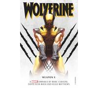 Wolverine: Weapon X Omnibus
