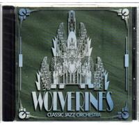Wolverines - Wolverines Classic Jazz Orchestra