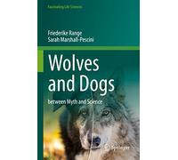 Wolves and Dogs: Between Myth and Science