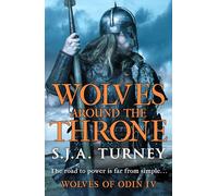 Wolves around the Throne: A pulse-pounding Viking epic packed with battle and intrigue