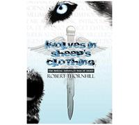 Wolves In Sheep's Clothing