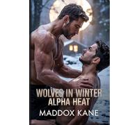 Wolves in Winter: Alpha Heat