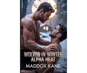 Wolves in Winter: Alpha Heat