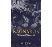Wolves Of Dawn, Tome 1 : Ragnarök