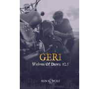 Wolves Of Dawn, Tome 2.5 : Geri