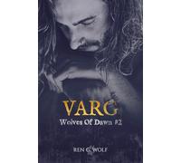 Wolves Of Dawn, Tome 2 : Varg