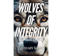 Wolves of Integrity: Discipline, Family Values and Finding Strength