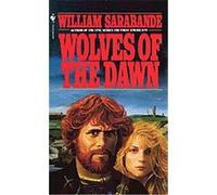 Wolves of the Dawn William Sarabande (Auteur)