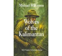 Wolves of the Kalimantan