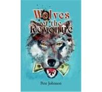 Wolves of the Revenue Pete Johnson (Auteur)