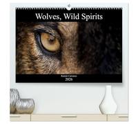 Wolves, Wild Spirits (High Quality Premium Wall Calendar 2026 DIN A2 landscape),CALVENDO 12 Month Wall Calendar: Stunning images of the most legendary predator.