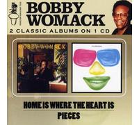 Womack Bobby - Home Is Where the Heartis/Pieces